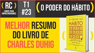 O PODER DO HÁBITO  Melhor RESUMO DO LIVRO de Charles Duhigg  T1023 [upl. by Press]