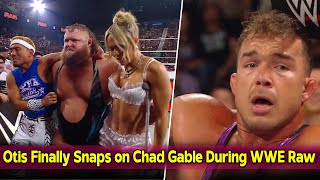 Otis Finally Snaps on Chad Gable During WWE Raw [upl. by Edgard]