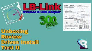 LBLink 300Mbps Wireless N USB Adapter Unboxing and Review BLWN351 [upl. by Muhan]