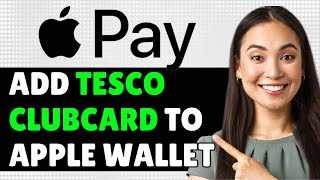 How To Add Tesco Clubcard To Apple Wallet 2024 Step By Step Guide [upl. by Ahsiel]