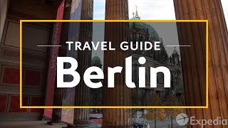 Berlin Vacation Travel Guide  Expedia [upl. by Rufus]