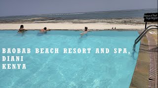 BAOBAB BEACH RESORT DIANI  KENYA FEBRUARY 2024 [upl. by Azer]