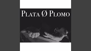 PLATA O PLOMO [upl. by Wagner42]