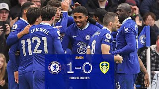 Chelsea v Leeds United 10  Highlights  Premier League [upl. by Eiclehc]