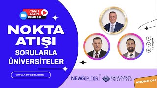 KAPADOKYA ÜNİVERSİTESİ  NOKTA ATIŞI SORULARLA ÜNİVERSİTELER 2023 [upl. by Werd]