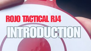 ROJO TACTICAL RJ4 INTRODUCTION [upl. by Jennie]