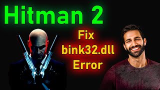 How To Fix Hitman Contract bink32dll is Missing Error  Fix bink32dll is Missing Error [upl. by Atikaj217]