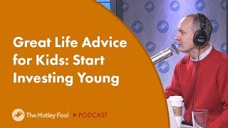 Great Life Advice for Kids Start Investing Young [upl. by Fabiolas]