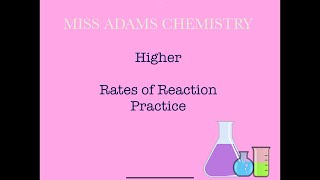 Higher Rates of Reaction Practice [upl. by Neeuq]