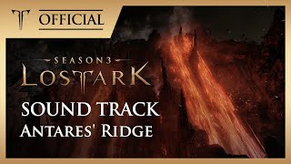 로스트아크｜OST 화신의 능선 Antares Ridge  LOST ARK Official Soundtrack [upl. by Nathalie120]