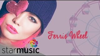 Ferris Wheel  Yeng Constantino  Lyrics [upl. by Yelnik]