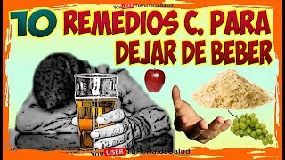 COMO DEJAR DE TOMAR ALCOHOL con estos 10 remedios caseros para dejar de beber cerveza [upl. by Eisoj]