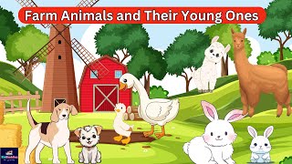 BABY FARM ANIMALS l Farm Animals and Their Young Ones l Learn Baby Farm Animals in English [upl. by Vasquez]