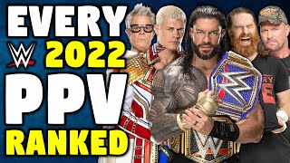 Every 2022 WWE PPV Ranked From WORST To BEST [upl. by Murrell258]