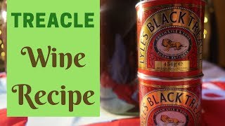 Treacle wine  A 350 year old recipe [upl. by Ledniahs]