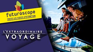 LExtraordinaire Voyage  Les attractions et spectacles [upl. by Odelinda]