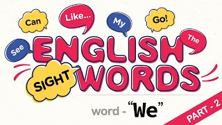 Sight Word quotWequot  Vocabulary Words  Beginner readers  Easy Sight word Sentences  Basic English [upl. by December31]