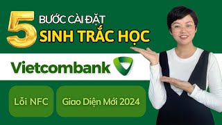 Hướng dẫn cài đặt sinh trắc học Vietcombank NCC Marketing 💚 [upl. by Ryon]