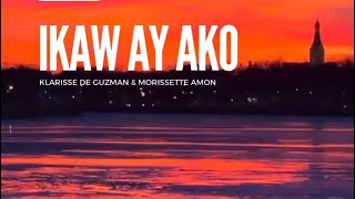 Ikaw Ay Ako Lyrics  Klarisse de Guzman amp Morissette Amon [upl. by Nilhtac]