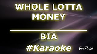 BIA  WHOLE LOTTA MONEY Karaoke [upl. by Hieronymus]