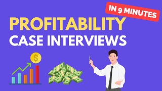 Learn Profitability Case Interviews in 9 Minutes [upl. by Alleber]