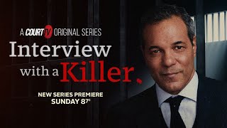 New Court TV Series Interview with a Killer with David Scott Preview [upl. by Sitsuj]