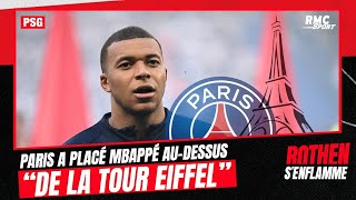 PSG Mbappé  quotIls lont mis audessus de la Tour Eiffelquot sagace Rothen [upl. by Larret900]