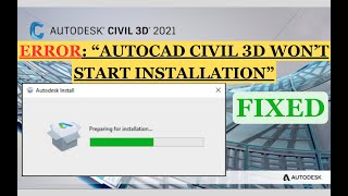 Nothing happens after the “Preparing for installation…” when trying to install AutoCAD Civil 3D [upl. by Islek]