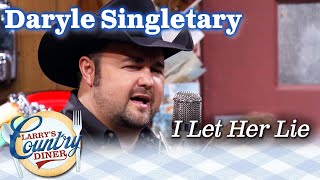 DARYLE SINGLETARY performs I LET HER LIE on LARRYS COUNTRY DINER [upl. by Desta]