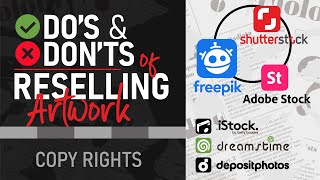 Dos amp Donts of Reselling Artwork  Shutterstock Freepik Adobe Stock  Zeedign [upl. by Annahsat864]