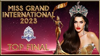 Miss Grand International 2023  Top Final [upl. by Ysset]