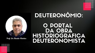 001  Deuteronômio portal da Obra Historiográfica Deuteronomista [upl. by Einama1]