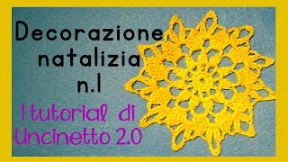 Tutorial uncinetto  Decorazione natalizia n1 [upl. by Elrae]