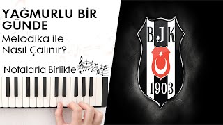 Yağmurlu Bir Günde Melodika Notaları ve ÇalınışıHızlı  Yavaş [upl. by Yelsek698]