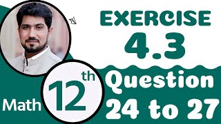 FSc Math Part 2 Chapter 4 12th Class Math Chapter 4 Exercise 43 Q 24 to 272nd Year Math Chapter 4 [upl. by Esinet]