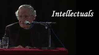 Noam Chomsky  Intellectuals I [upl. by Sherlock952]