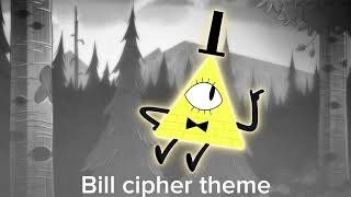 Bill cipher theme [upl. by Leinadnhoj]