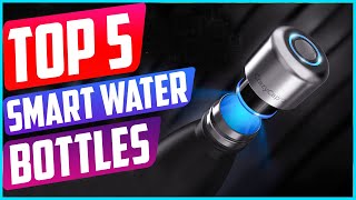 Top 5 Best Smart Water Bottles in 2021 Reviews [upl. by Nidorf167]