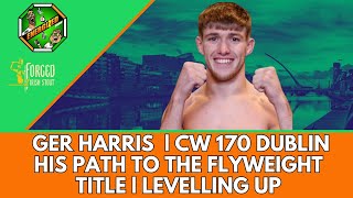 Ger Harris  Cage Warriors 170 Dublin Team Ryano amp World Titles  The Energized Show [upl. by Assedo]