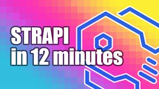 Learn Strapi in 12 minutes 🚀 [upl. by Scarlett]