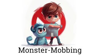 Monster Mobbing wir sagen nein [upl. by Kirbee189]