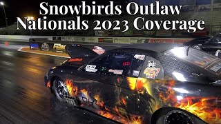 SNOWBIRDS OUTLAW NATIONALS THURSDAYSUNDAY COVERAGE PRO MOD LDR ULTRA STREET NT MORE🔥 [upl. by Bergman215]