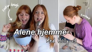 ALENE HJEMME MED HOLLY vlog Laver cookie dough og keramik [upl. by Ritchie]