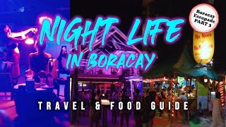 I went BAR HOPPING IN BORACAY  Boracay Escapade 2022 Episode 3  4k Walking Tour and Travel Guide [upl. by Annoik]