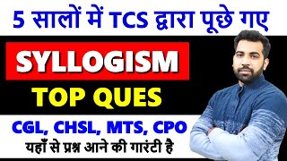 Syllogism Best questions asked by TCS 2018  2023 in SSC CGL CHSL CPO MTS with PDF [upl. by Aisatsan]