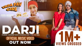 Darji Official Video Amandeep Singh Ft Chandrika Dixit Vada Pav Girl Shobayy  Jais Wasir [upl. by Lanrev896]