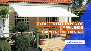 Explore the Diversity Discover 10 Different Types of Awnings for Your Outdoor Space [upl. by Llecram]