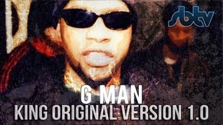 G Man Slew Dem  King Original v10 SBTV [upl. by Leile494]