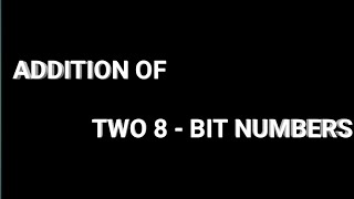 Addition of two bytes  Addition of two 8bit numbers  in Telugu  Binary addition [upl. by Whitehurst]