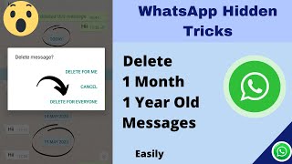 How to Delete 1 Month Old WhatsApp Message for Everyone  Delete For Everyone after Time Limit [upl. by Gert882]